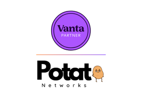 Vanta Partners with Potato Networks to Revolutionize Compliance and Security